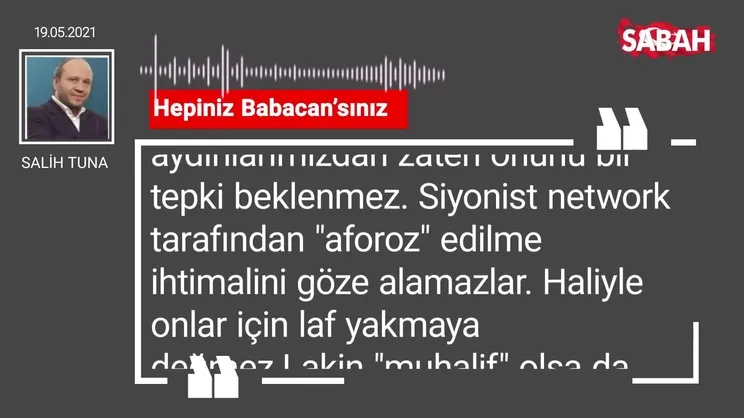 Salih Tuna | Hepiniz Babacan’sınız