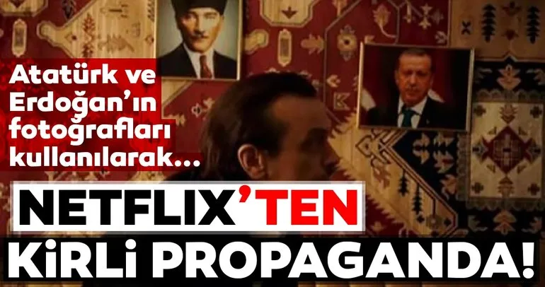 Netflix Türkiye'yi karalamaya devam ediyor
