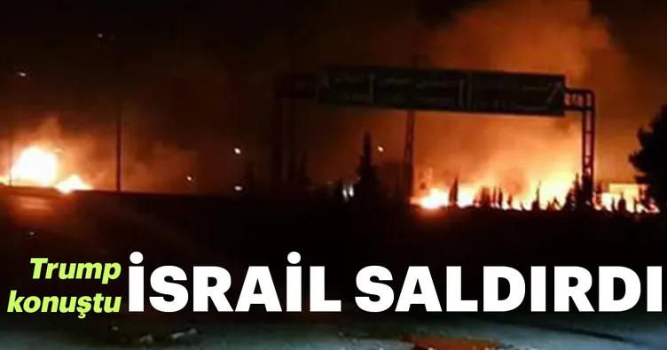 Son Dakika: İsrail saldırdı