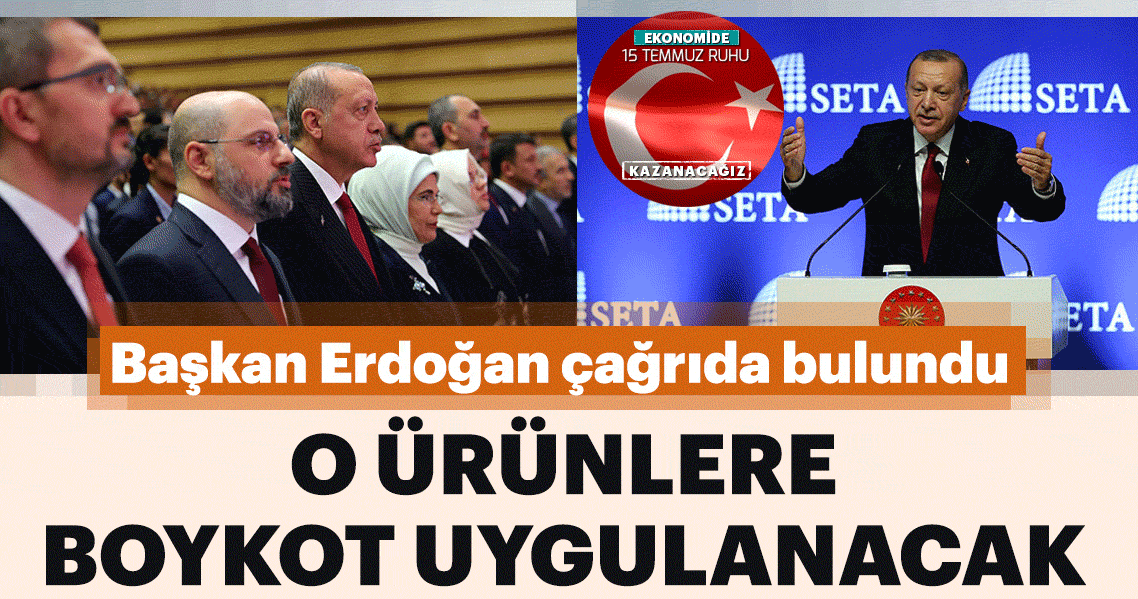 Cumhurbaşkanı Erdoğan: ABD’nin elektronik ürünlerine boykot uygulayacağız