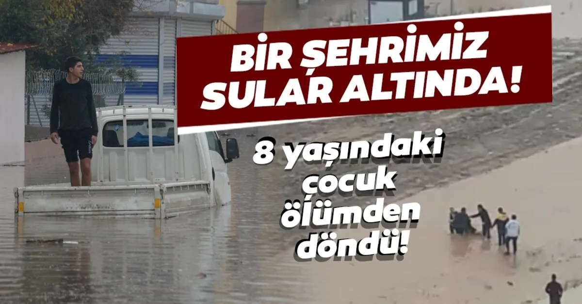 Adana Da Sele Kapilan Cocuk Kurtarildi Son Dakika Haberler