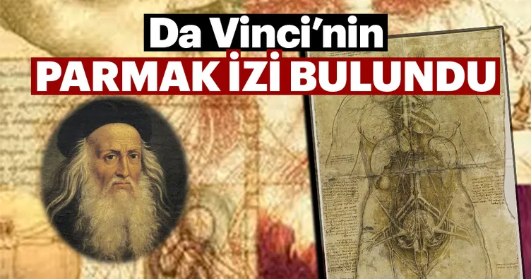 Leonardo Da Vinci’nin parmak izi bulundu