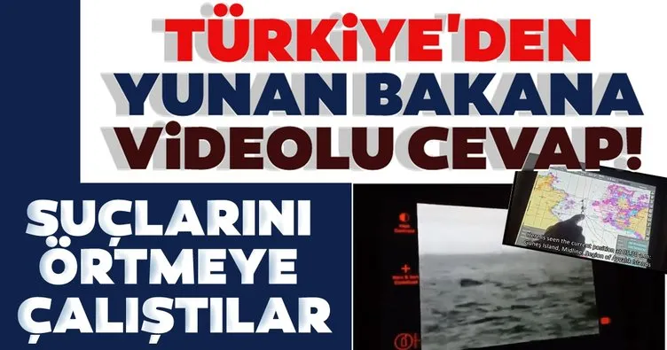 SON DAKİKA | Türkiye’den Yunan Bakan Notis Mitarachi’ye videolu cevap! Suçlarını örtmeye çalıştılar!