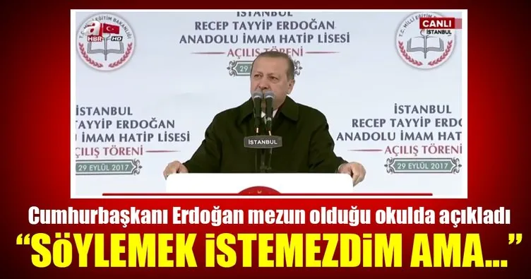 Cumhurbaşkanı Erdoğan, mezun olduğu okulda konuştu