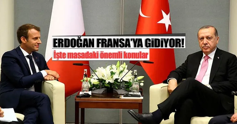 Cumhurbaşkanı Erdoğan'ın Fransa ziyaretinin detayları...