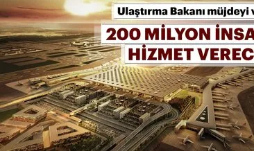 3. havalimanı yılda 200 milyon insana hizmet edecek