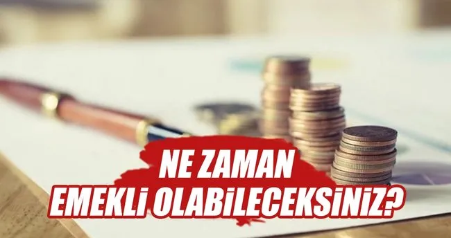 ne zaman emekli olurum sorusunun