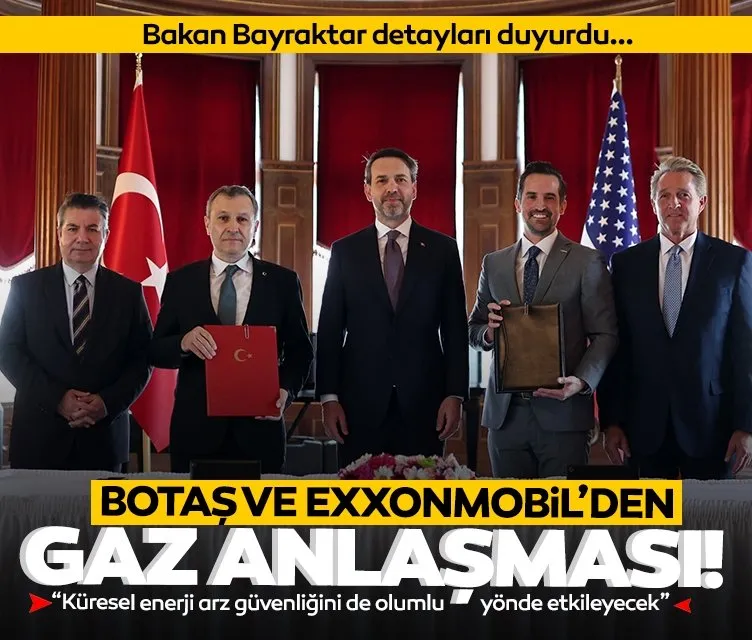 Bakan Bayraktar duyurdu: BOTAŞ ve ExxonMobil, LNG ticaretine ilişkin işbirliği anlaşması imzaladı