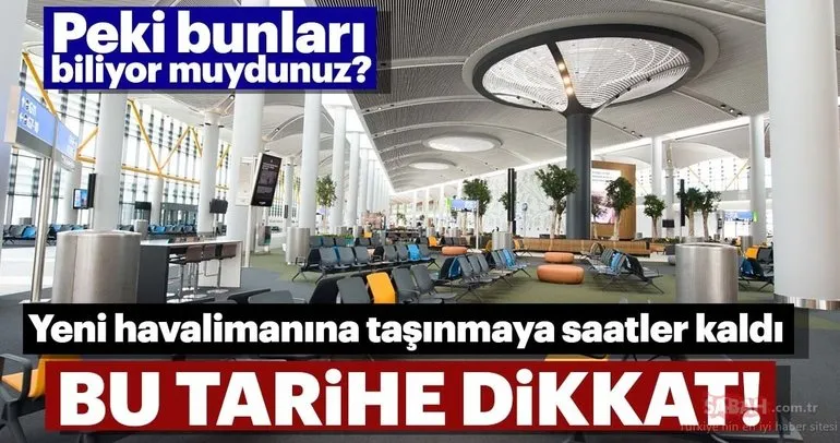 İstanbul Atatürk Havalimanı, Yeni İstanbul Havalimanına taşınıyor