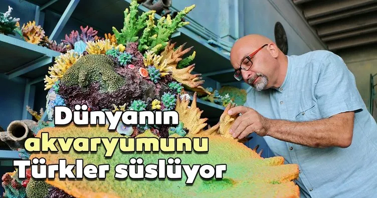 Dünyanın akvaryumunu Türkler süslüyor