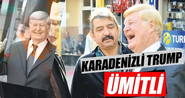 Karadenizli Trump ilişkilerden ümitli!