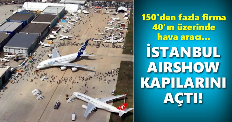 İstanbul Airshow kapılarını açtı! Ekonomi Haberleri