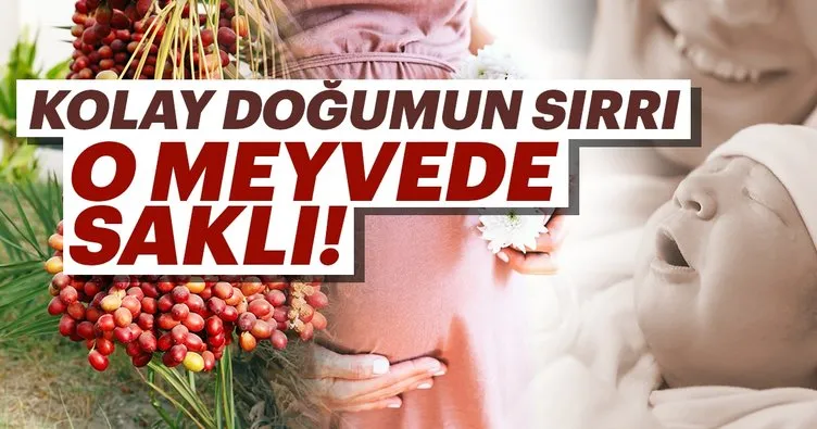 Kolay doğum yapmak için mucize meyve!