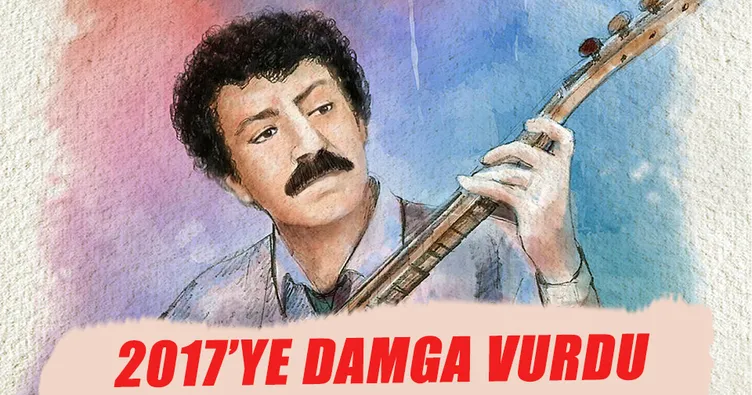 2017 yılına Müslüm Gürses damga vurdu
