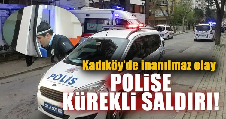 Son dakika: Kadıköy’de polis kürekli saldırı: 3 polis yaralandı