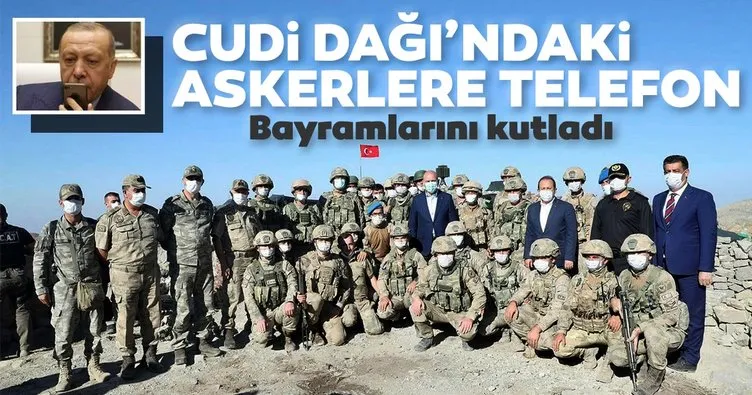 Son dakika: Başkan Erdoğan’dan Cudi Dağı’ndaki askerlere telefon