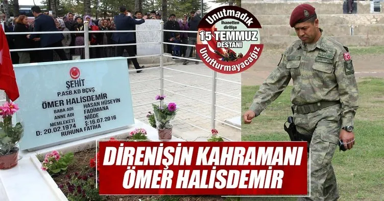 Direnişin kahramanı Ömer Halisdemir