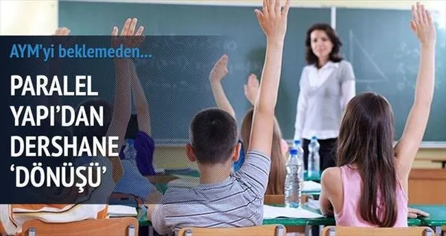 Dershane bahane U dönüşü şahane