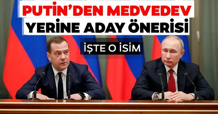 Son dakika: Putin Medvedev’in yerine başbakan adayını önerdi