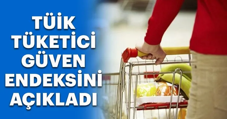 TÜİK’ten Ocak ayı tüketici güven endeksi açıklaması!