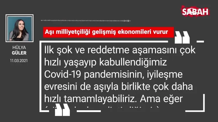 Hülya Güler | Aşı milliyetçiliği gelişmiş ekonomileri vurur