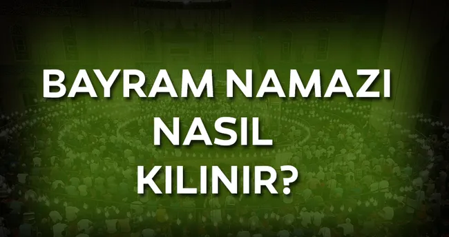 bayram namazi nasil kilinir ramazan