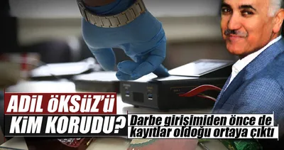 Adil Öksüz’ü kim korudu?