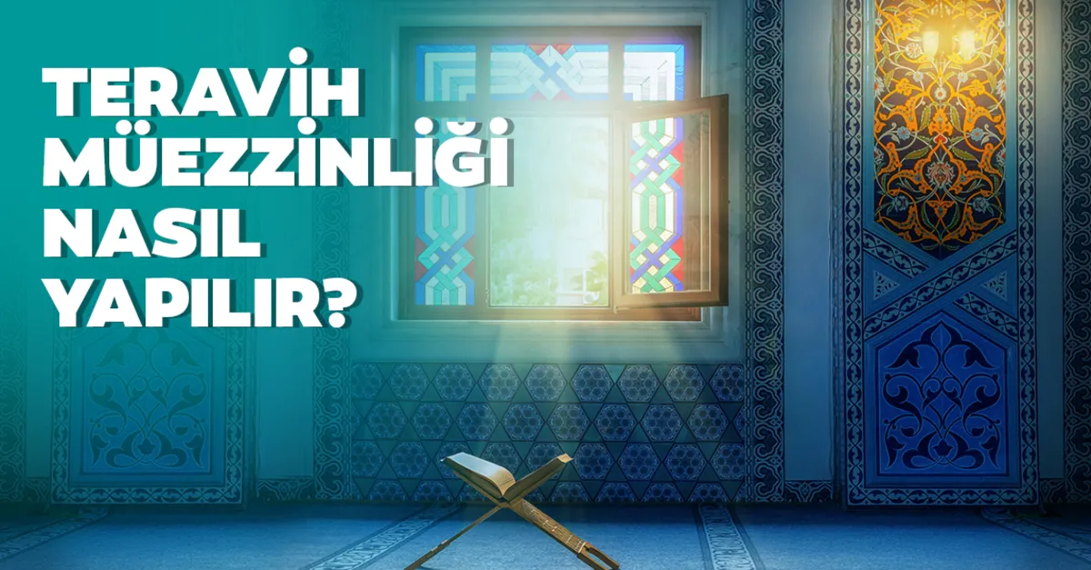 Teravih Namazi Muezzinligi Nasil Yapilir Salavat Nasil Getirilir Teravih Namazi Nasil Kildirilir Son Dakika Haberler