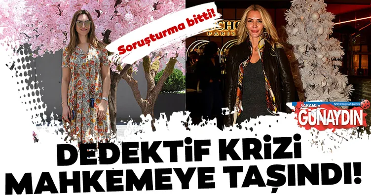 Dedektif krizi mahkemeye taşındı