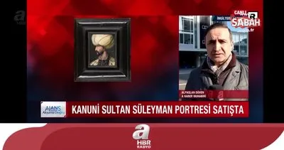 Kanuni Sultan Süleyman portresi satışa çıktı | Video