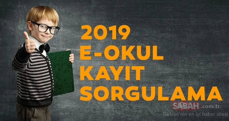 E okul kayıt sorgulama! Çocuğum hangi okula gidecek? 2019 İlk okul ve orta okul öğrencileri kayıt sorgulama nasıl yapılır?