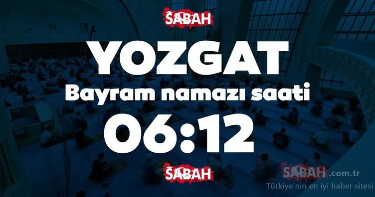 Yozgat bayram namazı saati: Yozgat 2020 Kurban Bayramı namazı saat kaçta kılınacak?
