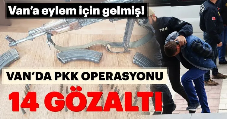 Van’da PKK operasyonu: 14 gözaltı