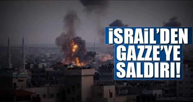 İsrail ordusu, Gazze’de saldırı düzenledi