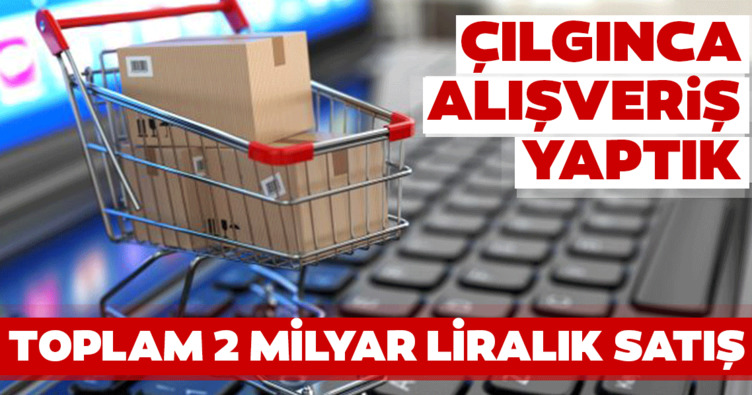 Çılgınca alışveriş yaptık