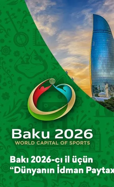 Bakü 2026 yılı dünya spor başkenti seçildi