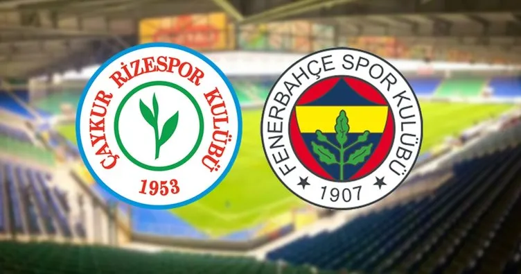 Çaykur Rizespor Fenerbahçe maçı ne zaman ve saat kaçta? Rizespor Fenerbahçe maçı hangi kanalda canlı yayınlanacak?