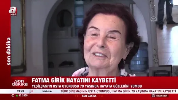 Son Dakika: Yeşilçam’ın usta oyuncusu Fatma Girik hayatını kaybetti! | Video