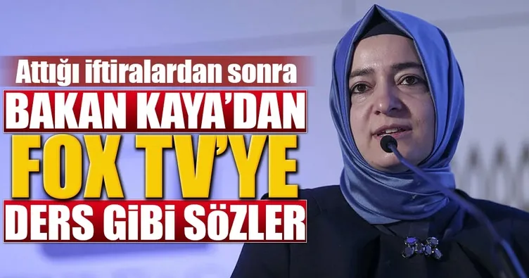 Bakan Kaya’dan FOX TV’ye ince ders!