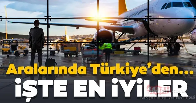 En iyi havalimanları sıralandı! Listede Türkiye’den...