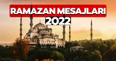RAMAZAN AYI MESAJLARI: En güzel ve görselli On Bir Ayın Sultanı Hoş geldin Ya Şehr-i Ramazan için mesajları ve sözleri 2022