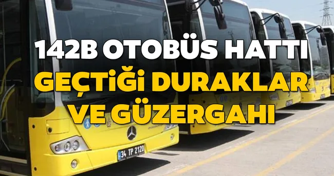 142b otobus duraklari neler iste 142b