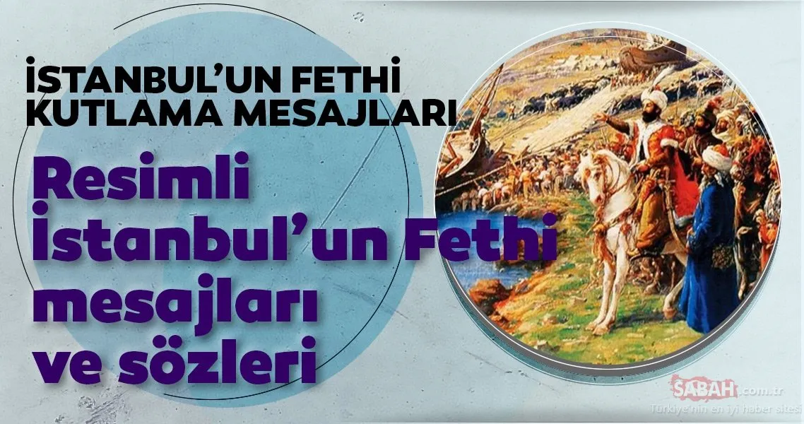 resimli istanbul un fethi kutlama
