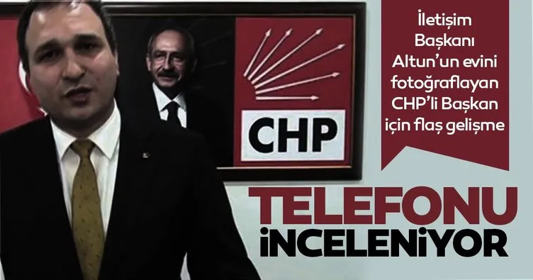 Özel hayatın gizliliğini ihlal eden CHP Üsküdar İlçe Başkanı Özçağdaş’ın telefonu inceleniyor