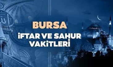 Ramazan imsakiyesi ile Bursa’da bugün iftar saat kaçta? 15 Nisan 2021 Bursa iftara ne kadar kaldı, sahur vakti ne zaman?