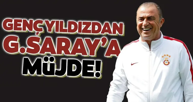 Genç yıldızdan Galatasaray’a müjde!