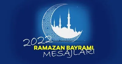 Ramazan Bayram Mesajları 2022 ile ’Bayramınız mübarek olsun’ seçenekleri: Ramazan Bayramı mesajları resimli, kısa, uzun, anlamlı, farklı, dualı, ayetli, yeni