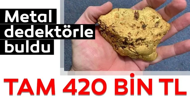 Metal dedektörle 420 bin lira değerinde altın buldu!