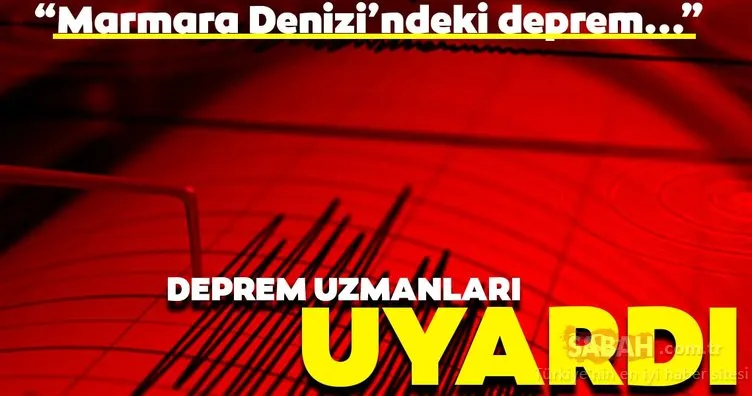 Uzmanlardan son dakika deprem uyarısı:  “Marmara Denizi’ndeki deprem Silivri depreminin artçısı olabilir”