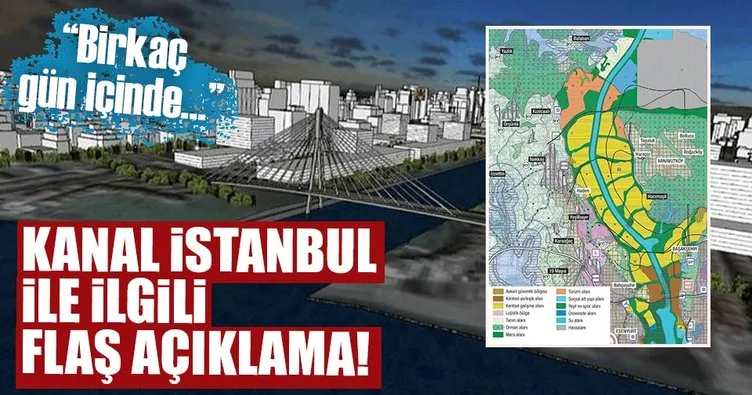 Kanal İstanbul ile ilgili flaş açıklama